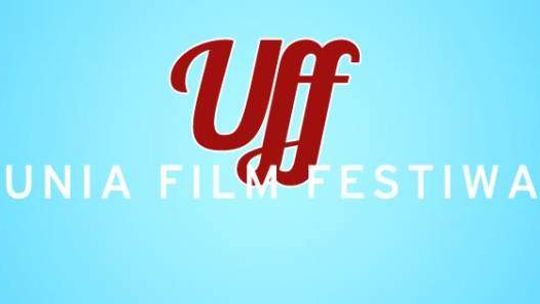 Unia Film Festival po raz czwarty. Zgłoś swój film