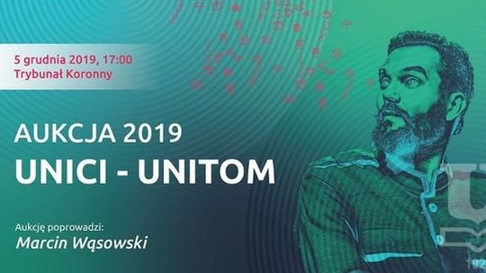 Unici-Unitom. Aukcja w Trybunale Koronnym na rzecz uzdolnionej młodzieży III LO w Lublinie