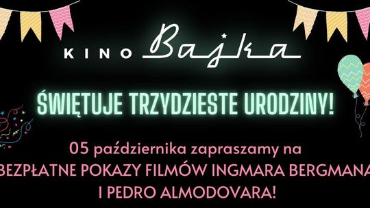Urodziny kina Bajka. Darmowe filmy na 30-lecie