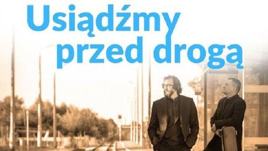 "Usiądźmy przed drogą" - Adam Szabat w Domu Kultury LSM