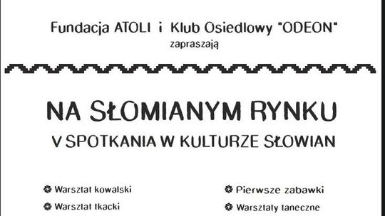 V Spotkania w Kulturze Słowian na Słomianym Rynku w Lublinie