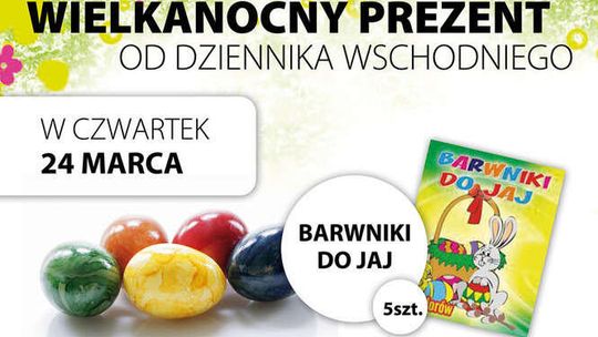 W czwartek z Dziennikiem Wschodnim wielkanocny prezent