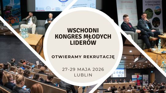 W Lublinie rusza Wschodni Kongres Młodych Liderów 2026