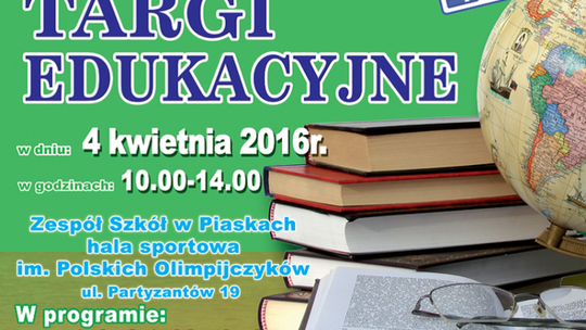 W poniedziałek Targi Edukacyjne w Piaskach