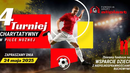 W sobotę odbędzie sie IV Charytatywny Turniej Piłki Nożnej Fundacji Grupy Aliplast