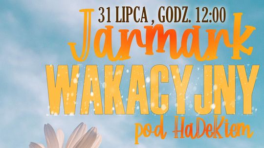 Wakacyjny Jarmark w Hrubieszowie. Przyjadą kolarze z TdP i będzie hip-hop