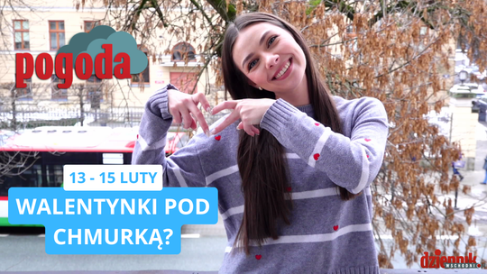 Walentynki pod chmurką? Sprawdź prognozę pogody na weekend! Walentynki pod chmurką? Sprawdź prognozę pogody na weekend!