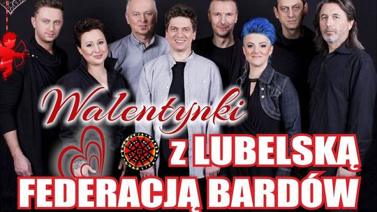 Walentynki z Lubelską Federacją Bardów