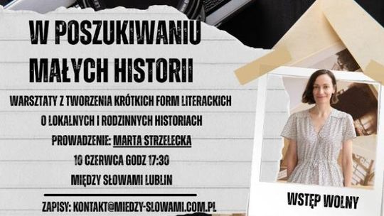 Warsztaty literackie z Martą Strzelecką – „W poszukiwaniu naszych historii”