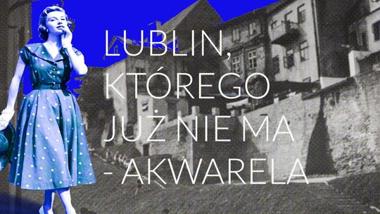 Warsztaty malarskie "Lublin, którego już nie ma"