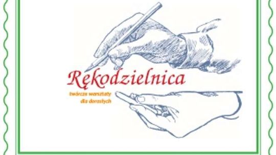 Warsztaty "Rękodzielnica" w DDK Czuby Południowe