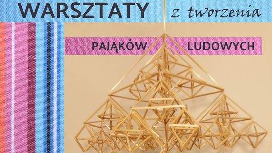 Warsztaty tworzenia pająków ludowych w Lublinie