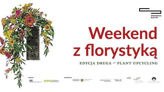 Weekend z Florystyką w Centrum Spotkania Kultur