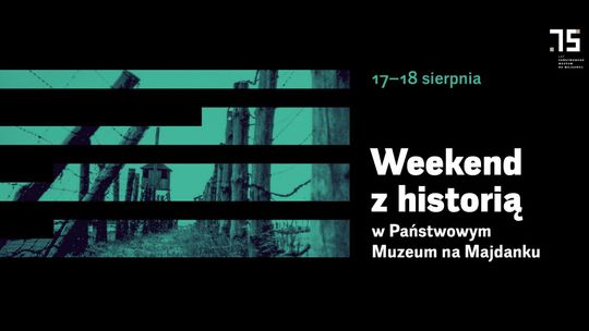 Weekend z historią na Majdanku