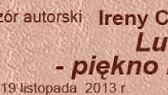 Wieczór autorski Ireny Ciesielskiej-Piech – „Lublin – piękno nieodkryte”