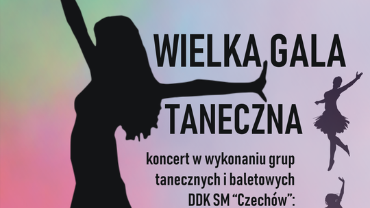 Wielka Gala Taneczna DDK "Czechów"