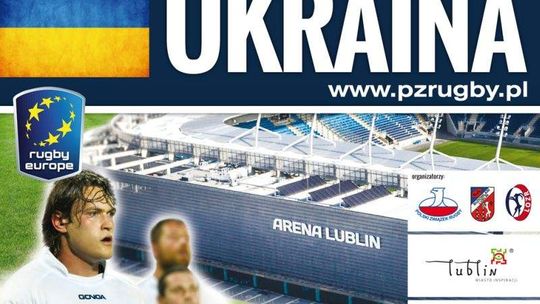 Wielki mecz rugby Polska - Ukraina już 9 maja na Arenie Lublin