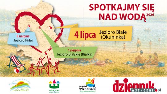 Wielkie otwarcie „Spotkajmy się nad wodą 2026”! Zaczynamy 4 lipca nad Jeziorem Białym