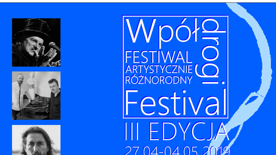WpółDrogi Festival. Teatr i muzyka w Kazimierzu Dolnym [program]