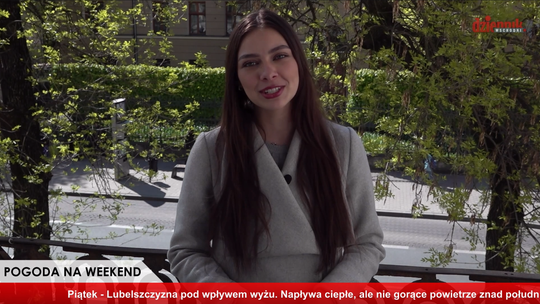Wreszcie będzie przyjemnie  -  pogoda na weekend