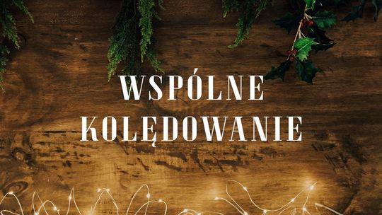 Wspólne kolędowanie z aktorami Teatru Osterwy