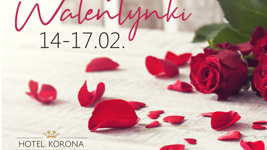Wygraj romantyczną kolację walentynkową w Hotelu Korona!