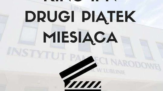 "Wyklęci-Niepokonani Lubelszczyzny" w Kinie IPN