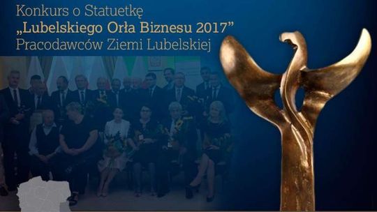 Wyłonią „Lubelskiego Orła Biznesu”. Czekają na zgłoszenia