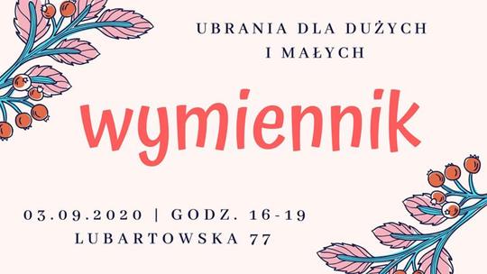 Wymiennik na Lubartowskiej. Okazja żeby wymienić się ciuchami