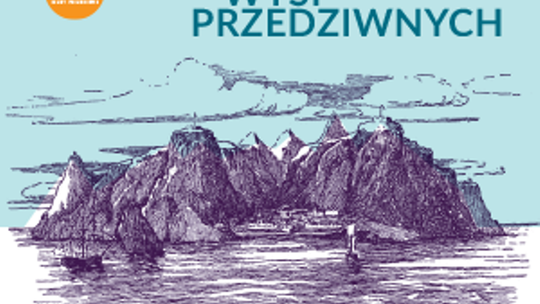 Wystawa "Archipelag Wysp Przedziwnych" w DDK Czuby Południowe