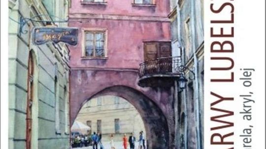 Wystawa "Barwy Lubelszczyzny" w Galerii OKNA