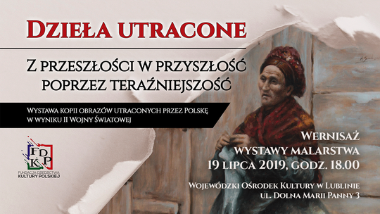 Wystawa "Dzieła utracone" w Galerii WOK