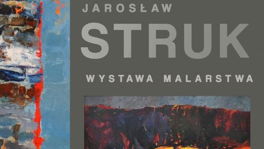 Wystawa Jarosława Struka w Kazimierzu Dolnym