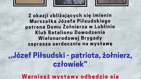 Wystawa "Józef Piłsudski - patriota, żołnierz, człowiek"