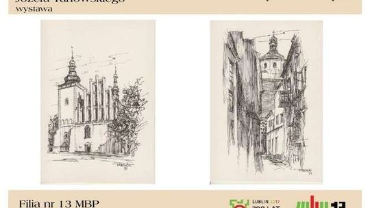 Wystawa: Lublin w rysunkach Józefa Tarłowskiego