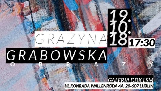 Wystawa malarstwa Grażyny Grabowskiej w DK LSM