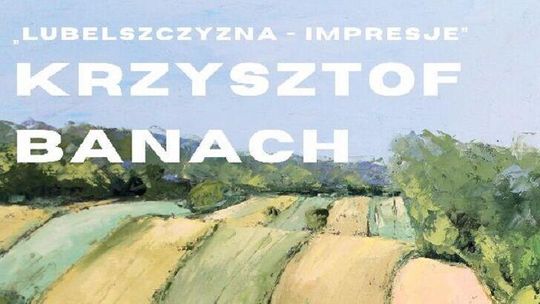 Wystawa malarstwa Krzysztofa Banacha w siedzibie TPSP