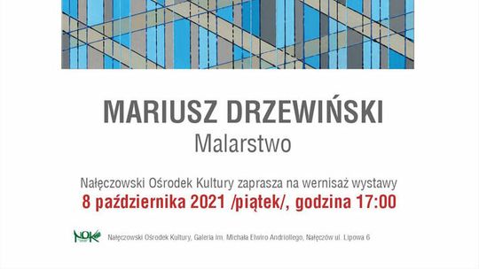 Wystawa Mariusza Drzewińskiego w Nałęczowie