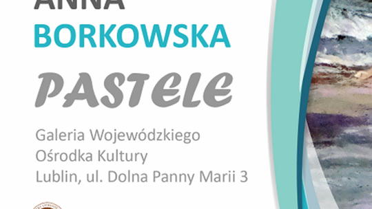 Wystawa "Pastele" w WOK