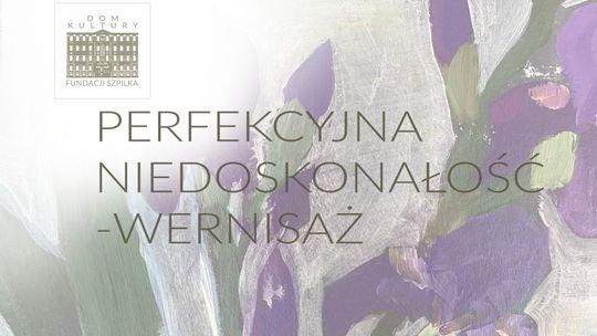 Wystawa "Perfekcyjna niedoskonałość"