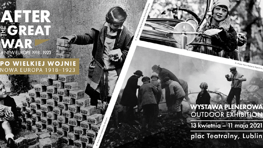 Wystawa plenerowa przed CSK: "Po Wielkiej Wojnie. Nowa Europa 1918-1923"