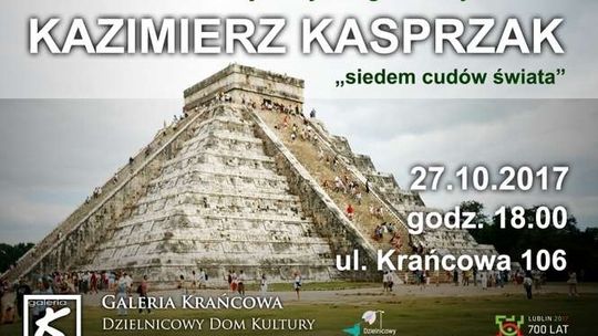 Wystawa "Siedem Cudów Świata" w DDK Bronowice