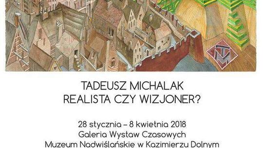 Wystawa twórczości Tadeusza Michalaka w Kazimierzu Dolnym