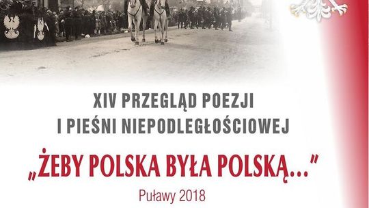 XIV Przegląd Poezji i Pieśni Niepodległościowej "Żeby Polska była Polską" w Puławach