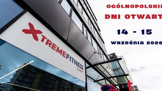 Xtreme Fitness Gyms zaprasza na Dni Otwarte. 14 i 15 września kluby w całej Polsce będą dostępne bezpłatnie