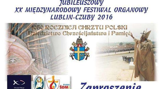 XX Festiwal Organowy Lublin-Czuby. "Kantata na 1000-lecie chrześcijaństwa"
