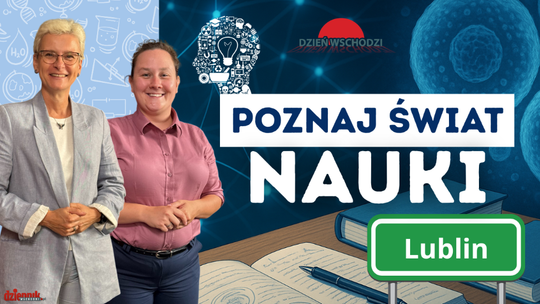 XXI Lubelski Festiwal Nauki już lada moment 