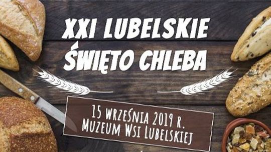 XXI Lubelskie Święto Chleba. Lubelskie cebularze w Skansenie
