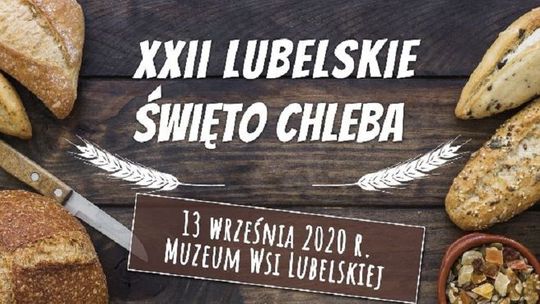XXII Lubelskie Święto Chleba w Skansenie