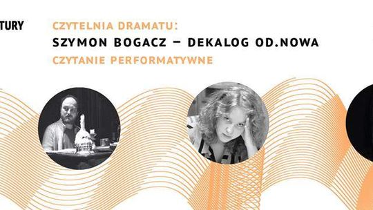 Z pogranicza snu. \"Dekalog od.nowa\" Szymona Bogacza